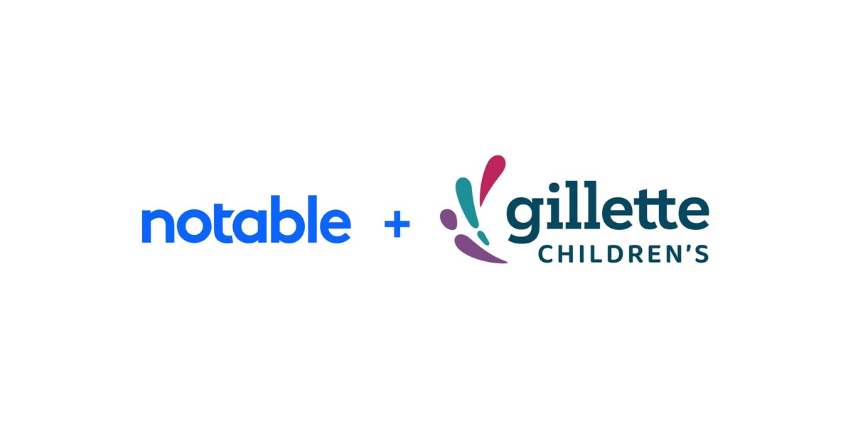 Gillette Children's Deploys Notable's Patient AI System-Wide to Transform Access to Specialty Care for Children and Their Families - Vimarsana News