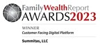 Summitas Wins Family Wealth Report's 2023 "Best Customer Facing Digital Platform" Award