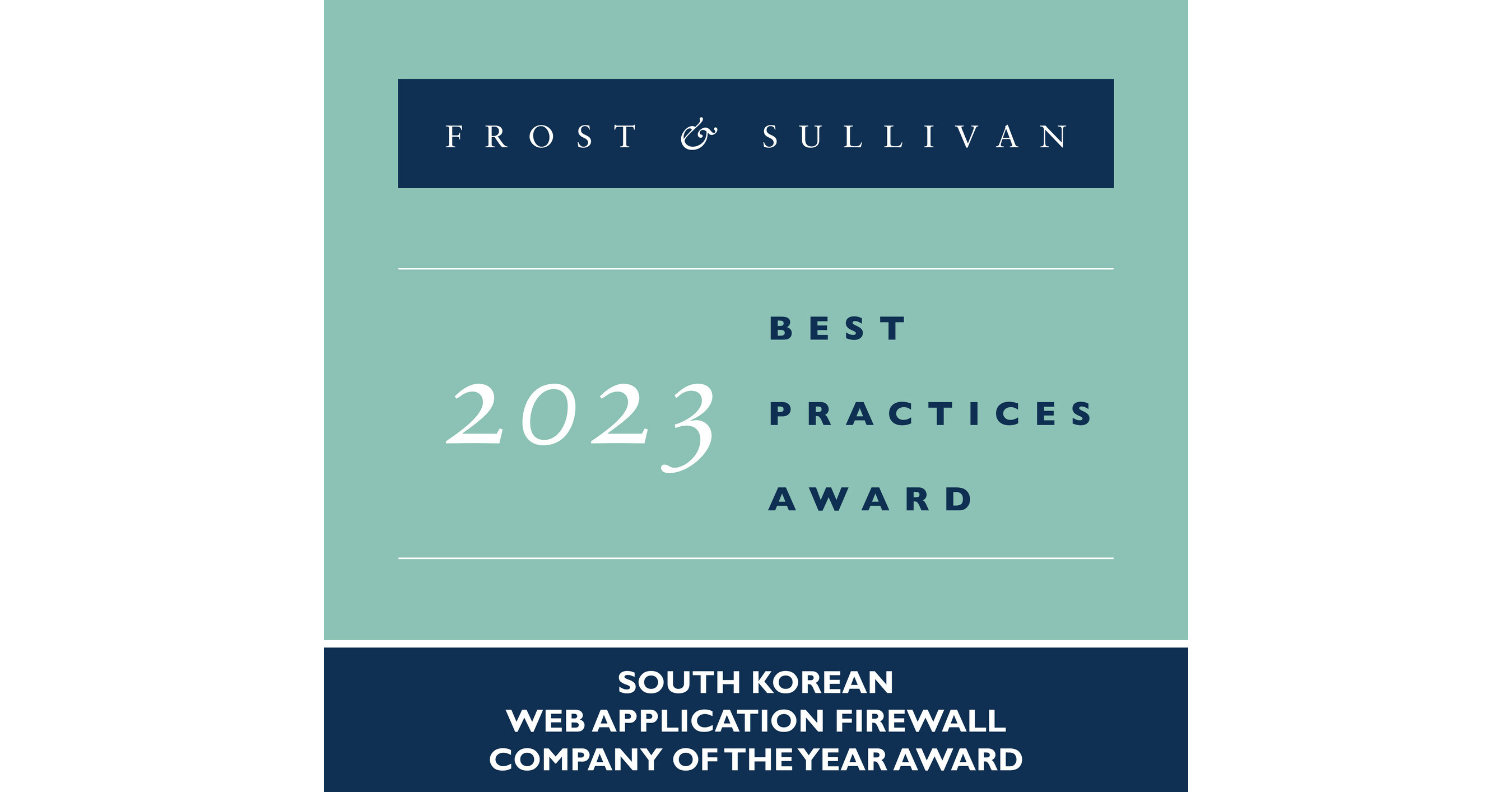 Penta Security Applauded by Frost & Sullivan for Safeguarding Applications and APIs from Sophisticated Threats and for Its Market-leading Position