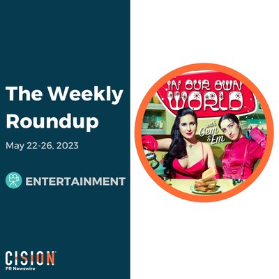 PR Newswire Weekly Entertainment Press Release Roundup, May 22-26, 2023. Photo provided by iHeartPodcasts. https://prn.to/43fwsT8