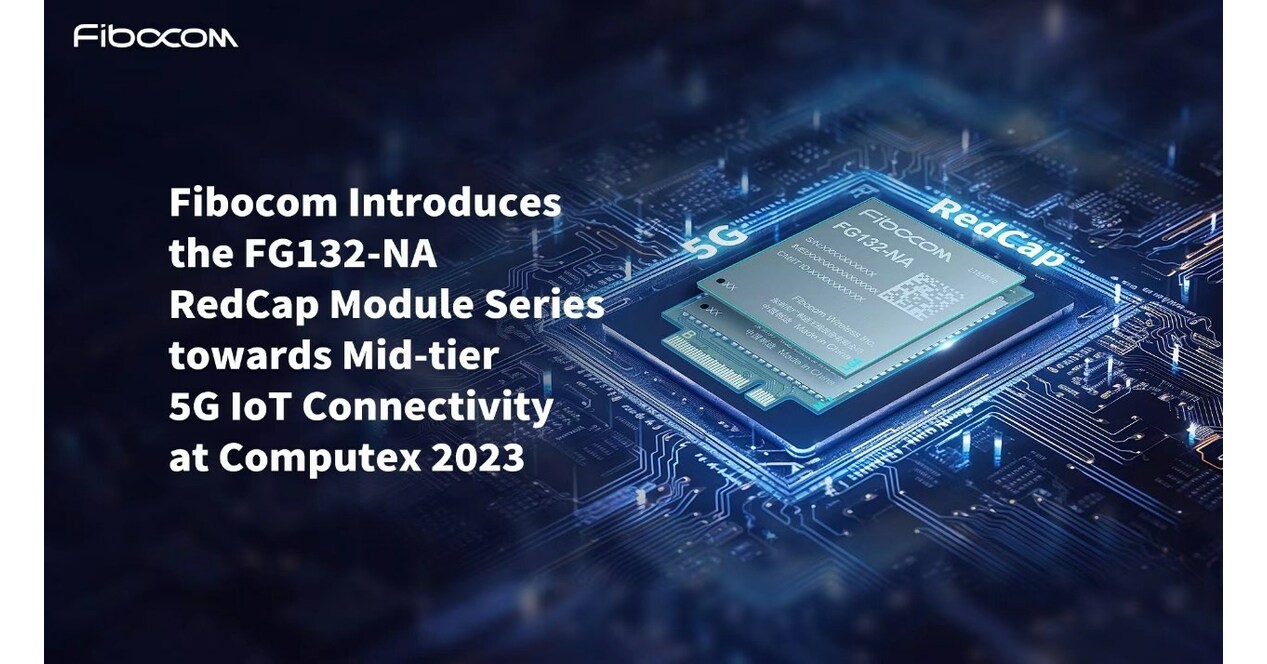 Fibocom Introduces the FG132-NA RedCap Module Series towards Mid-tier ...