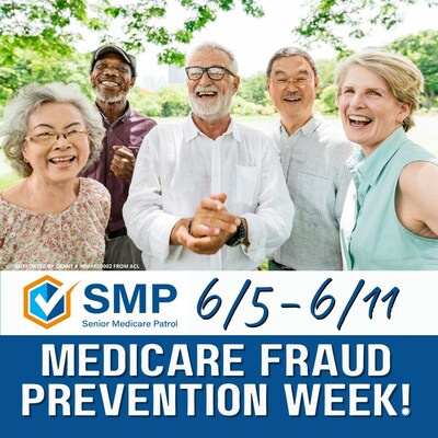 Medicare Fraud Prevention Week runs 6/5-6/11