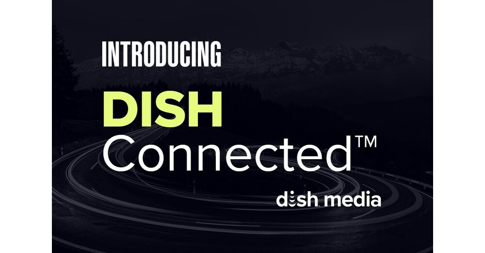 DISH Media Brings Linear TV to the Digital Ad Marketplace with DISH Connected™