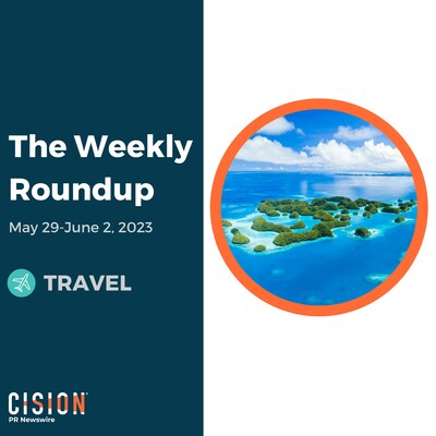 Weekly Travel News Roundup, May 29-June 2, 2023