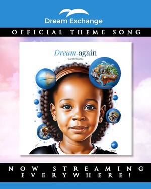 Dream Exchange, First Minority Owned Stock Exchange Releases Anthem, "Dream Again"