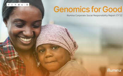 Today, Illumina announced its annual Corporate Social Responsibility (CSR) Report highlighting the company's commitment to human health, and the progress made by its environmental, social, and governance (ESG) program in 2022. The company's ESG program is rooted in five key areas:
accelerate access to genomics; empower our communities; integrate environmental sustainability; nurture our people; and operate responsibly.