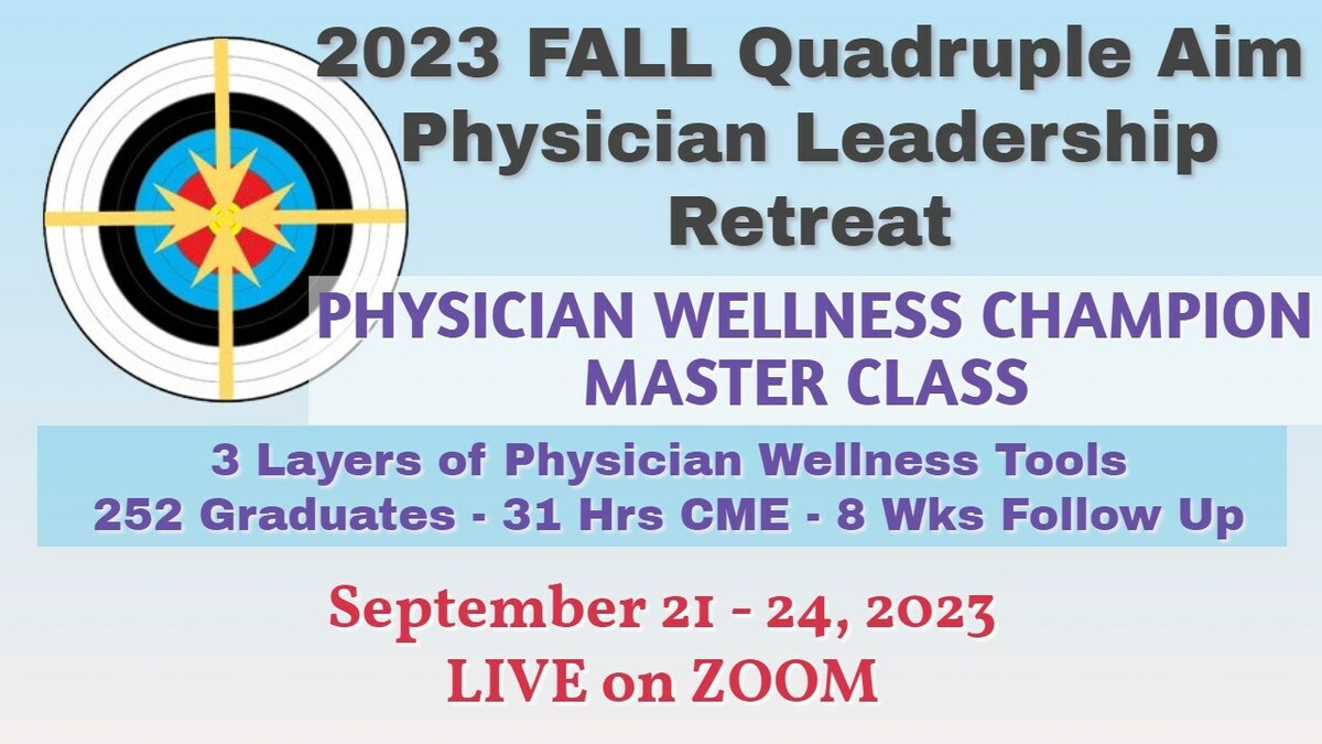 Current 63% Physician Burnout Rate is an Existential Crisis for US Healthcare. QAPL Retreat Trains Effective Physician Wellness Champions for Corporate Burnout Prevention Strategy. - Vimarsana News