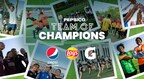PEPSICO ANNOUNCES FINAL 16 "TEAM OF CHAMPIONS" ORGANIZATIONS, DELIVERING ON ITS COMMITMENT TO INVEST $1 MILLION TO SUPPORT SOCCER ACCESS IN UNDERSERVED COMMUNITIES
