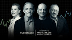 MasterClass Announces New 4-Part Episodic Series "Mastering the Markets" With Wall Street's Greatest Minds