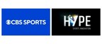 CBS SPORTS TO COLLABORATE WITH HYPE SPORTS INNOVATION TO CREATE AND ADVANCE NEW TECHNOLOGY FOR NETWORK'S SPORTS COVERAGE