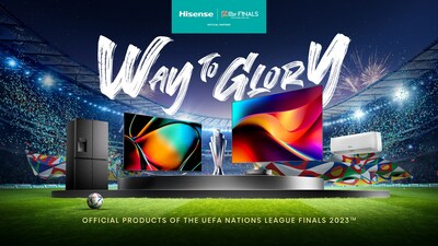 Hisense Keeps Going on Sports Partnership in Euro Market, as New Sales Results Prove Efficacy of Companys Global Sports Marketing Strategy