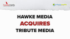 Hawke Media Acquires Tribute Media to Expand into the Northwest (US) Market