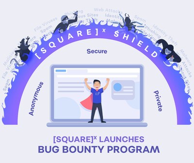 SquareX Unveils USD 25,000 Bug Bounty Program, Inviting Global Hackers to Push the Limits, Test, and Strengthen its Security Product