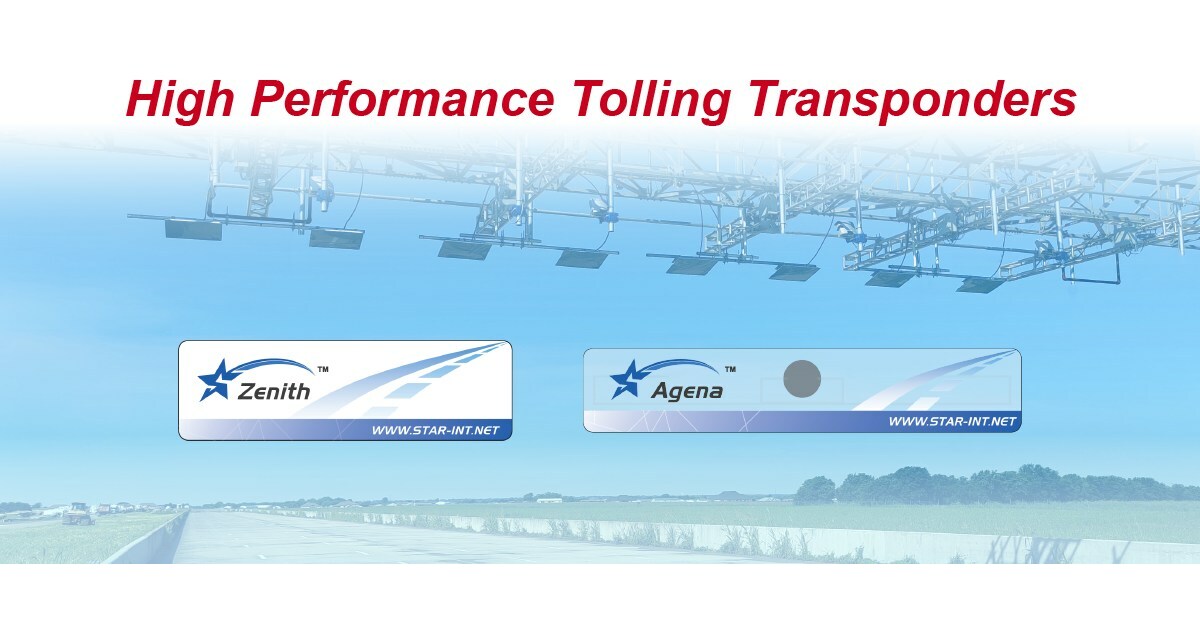STAR Systems International Receives the E-ZPass Group's Approval for its High Performance Tolling Transponders - Vimarsana News