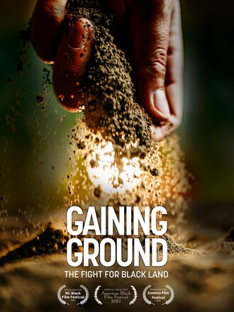Gaining Ground: The Fight for Black Land poster