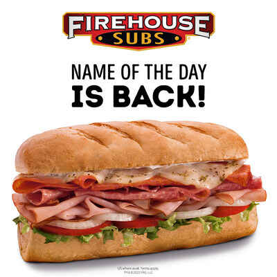 Firehouse Subs® fan-favorite Name of the Day promotion is back beginning June 14. Every day through June 23, Firehouse Subs will announce a new Name of the Day on social media, and lucky guests with that first name will receive a free medium sub with any purchase. (CNW Group/Restaurant Brands International Inc.)