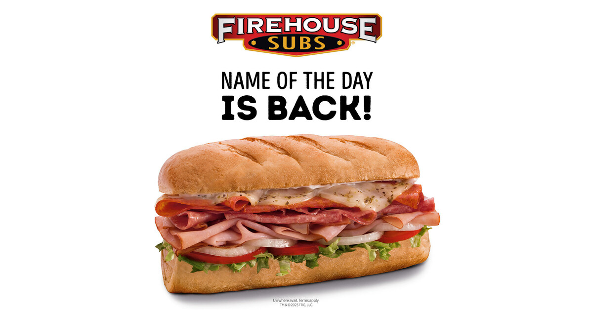 Firehouse Subs® Gives Free Sub with Any Purchase if You Have the Name ...