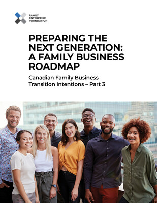 Latest research from Family Enterprise Foundation on Canadian Family Business Transition Intentions, from the next generation's point of view. (CNW Group/Family Enterprise Foundation)