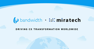 The collaboration between Bandwidth and Miratech will enable Global 2000 enterprises to integrate their back-end environment with customer-facing teams, which is critical to driving greater brand loyalty and engagement, a best-in-class user experience, and faster time-to-revenue for feature-rich cloud capabilities.