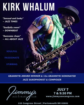 GRAMMY Award-Winning Saxophonist KIRK WHALUM performs at Jimmy's Jazz & Blues Club on Friday July 7 at 7 & 9:30 P.M. Tickets are available on Ticketmaster.com and on www.jimmysoncongress.com.