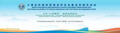 SCO Forum on People-to-People Friendship & The Forum on Sister Cities (PRNewsfoto/The News Office of the People's Government of Qingdao)