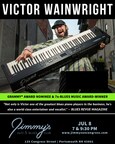 Jimmy's Jazz &amp; Blues Club Features GRAMMY® Award Nominee &amp; 7x-Blues Music Award-Winning Pianist/Keyboardist and Vocalist VICTOR WAINWRIGHT &amp; THE TRAIN on Saturday July 8 at 7 &amp; 9:30 P.M.