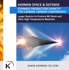 KARMAN SPACE & DEFENSE EXPANDS PRODUCTION CAPACITY FOR CARBON-CARBON COMPOSITE COMPONENTS