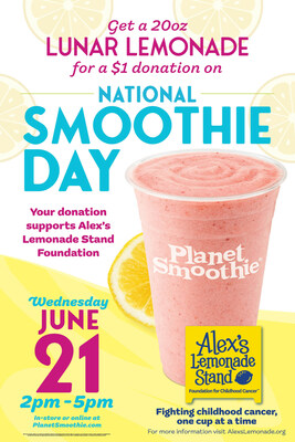 Planet Smoothie Celebrates National Smoothie Day In Support of Alex's Lemonade Stand Foundation