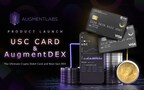 AugmentLabs DAO launches AugmentDEX and USC Visa Debit Card to provide USC holders with a seamless trading experience