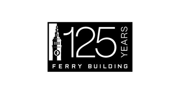 THE FERRY BUILDING CELEBRATES 125TH ANNIVERSARY ON JULY 13