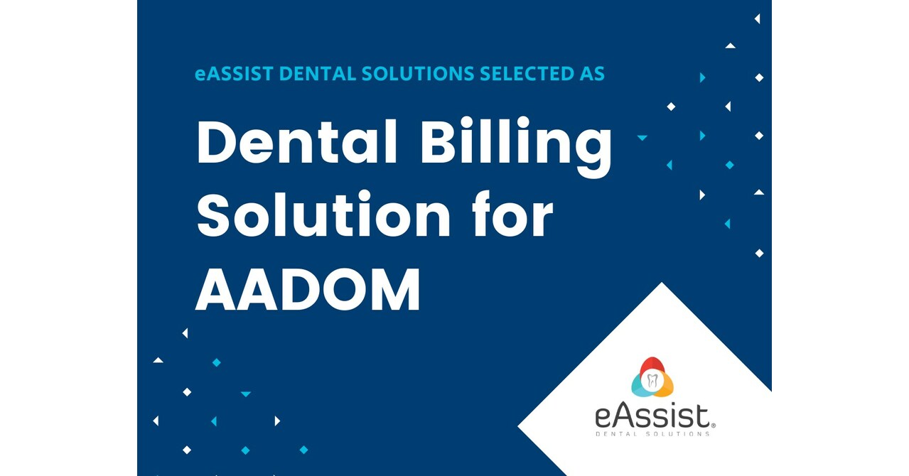 eAssist Selected as Dental Billing Solution for American Association of Dental Office Management (AADOM) - Vimarsana News