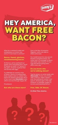 Denny’s Teases Free Bacon for All with 
Open Letter to Bacon Fans Everywhere