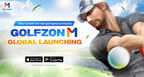 Le jeu de golf mobile de Golfzon, Golfzon M : Real Swing lancé à l'échelle mondiale