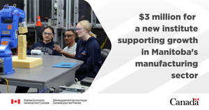 Minister Vandal announces support for new institute dedicated to advancing global competitiveness of Manitoba's manufacturing sector