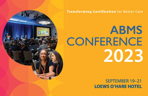 Hundreds of Health Care Professionals to Gather at ABMS Conference 2023 to Improve Health Care