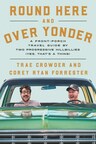 Southern comedian duo Trae Crowder and Corey Ryan Forrester to Release Round Here and Over Yonder with Harper Horizon on September 19, 2023