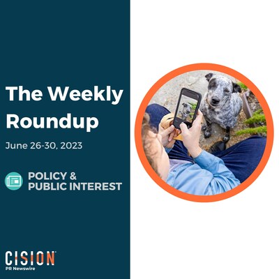 PR Newswire Weekly Policy & Public Interest Press Release Roundup, June 26-30, 2023. Photo provided by Petco Love. https://prn.to/3XxOYnT