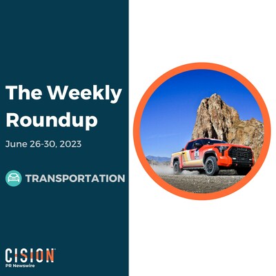 PR Newswire Weekly Transportation Press Release Roundup, June 26-30, 2023. Photo provided by Toyota Motor North America. https://prn.to/46qhT1n