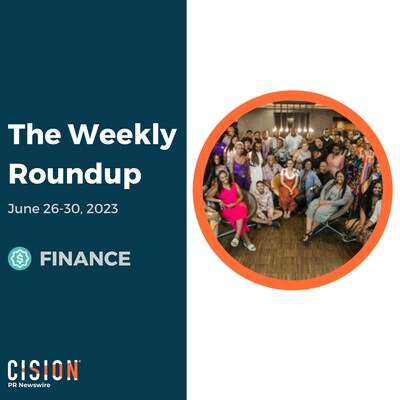 PR Newswire Weekly Finance Press Release Roundup, June 26-30, 2023. Photo provided by BMe Community. https://prn.to/3ra9IWY