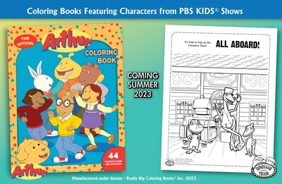 Coloring Books Featuring Characters from PBS KIDS®  Shows.
Available Summer 2023 from ColoringBook.com
Arthur™, Dinosaur Train™, Elinor Wonders Why™, Odd Squad™, The Berenstain Bears®, Wild Kratts®