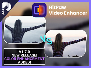 HitPaw Video Enhancer V1.7.0 New Release: Major Update with New Enhance Model Added!