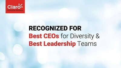 Comparably recognizes Claro Enterprise Solutions in 2 Awards: Best CEOs for Diversity and Best Leadership Teams