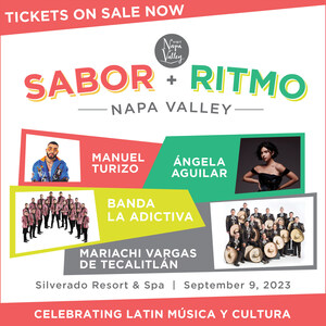 Tickets Now on Sale for Napa Valley's New All-Latin Music Festival, Sabor + Ritmo Presented by Visit Napa Valley