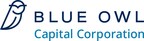 Blue Owl Capital Corporation Reports First Quarter Net Investment Income Per Share of $0.47 and NAV Per Share of $15.47