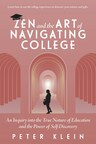 New Inspirational Handbook, "Zen and the Art of Navigating College," Underscores the Need to Take Control of the Education Process