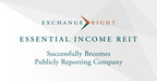 ExchangeRight's Essential Income REIT Successfully Becomes Publicly Reporting Company