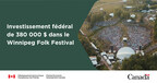 Le ministre Vandal annonce un investissement fédéral au profit du Winnipeg Folk Festival de renommée internationale pour stimuler le tourisme