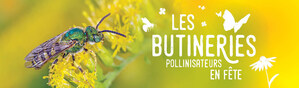 Les Butineries - Pollinisateurs en fête - Joignez vous aux célébrations de cette première édition!