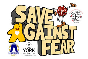 The Bodhana Group and Explore York Present the 13th Annual Save Against Fear Conference/Gaming Convention