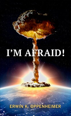 The new book "I'm Afraid!" is the first authorized English edition of a very obscure memoir published in Paris in 1955 that was purportedly authored by a German-turned-American atomic scientist, Erwin K. Oppenheimer. "I'm Afraid!" features a new preface, an index, and reproductions of all the historic photographs included in the original French edition of the book. Now in paperback on Amazon.com.